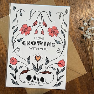 Growing With You Greeting Card  | Whimsical Dark, Skull Florals, Alternative Customizable Cards