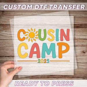 Cousin Camp 2025 DTF, Cousin Crew 2025 DTF, Matching Cousin Print, Summer Cousin Ready To Press, Summer Family Reunion
