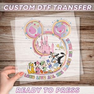 Disney Long Live All The Magic We Made DTF Print, Magic Kingdom Ready To Press, Mickey And Friends Dtf, Disney Castle Dtf, Disneyworld Dtf