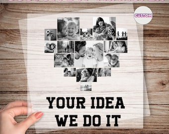 May include: Clear DTF transfer sheet featuring a heart-shaped collage of black and white photos. The text "CUSTOM DTF TRANSFER" is at the top, with "YOUR IDEA WE DO IT" and "READY TO PRESS" below the photo collage.