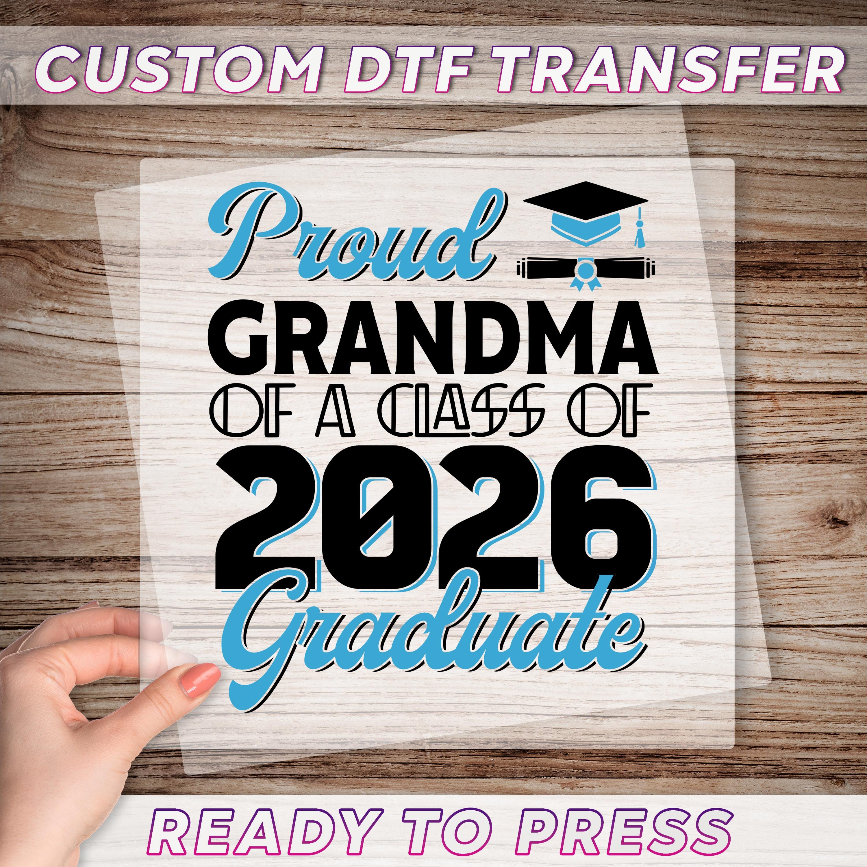 Custom Graduation Dtf Transfer, Proud Family Graduation Dtf ...