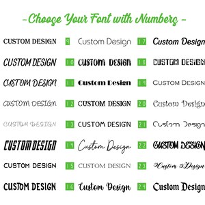 May include: Image showcasing a variety of font styles for custom design projects. The text "Choose Your Font with Numbers" is at the top. Each font style is numbered and displays the words "Custom Design" in different fonts, offering a selection of options.