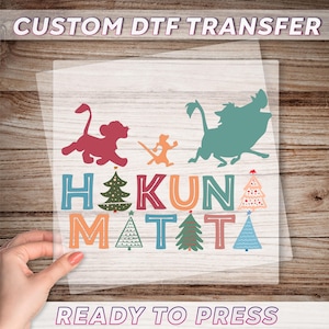 Hakuna Matata Ready To Press, Animal Kingdom Ready To Press, Disney Lion King Heat Transfer, Disney Simba Dtf, Disney Safari Dtf Print