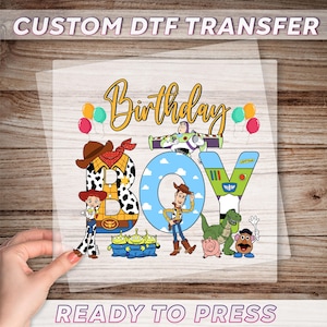 Toy Story Birthday Boy DTF Transfer, Toy Story Birthday Dtf, Disney Birthday Ready To Press, Birthday Family Dtf, Birthday Boy Gift Print