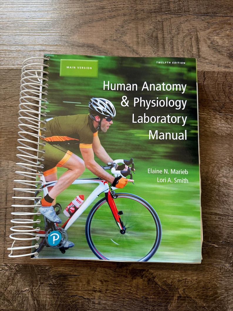 Human Anatomy and Physiology Laboratory Manual Main Version Twelfth