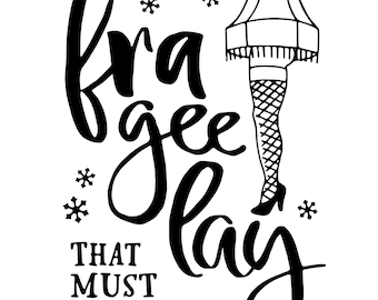 Frageelay SVG, A Christmas Story SVG