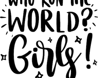 Who Run The World? Girls!