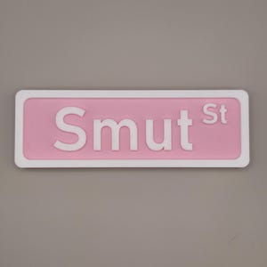 Smut Street Sign: Funny Pink 3D Printed Booktok Decor image 4