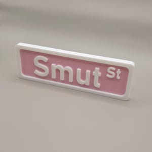 Smut Street Sign: Funny Pink 3D Printed Booktok Decor image 6