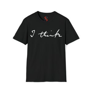 Charles Darwin - I Think - Unisex Softstyle T-Shirt