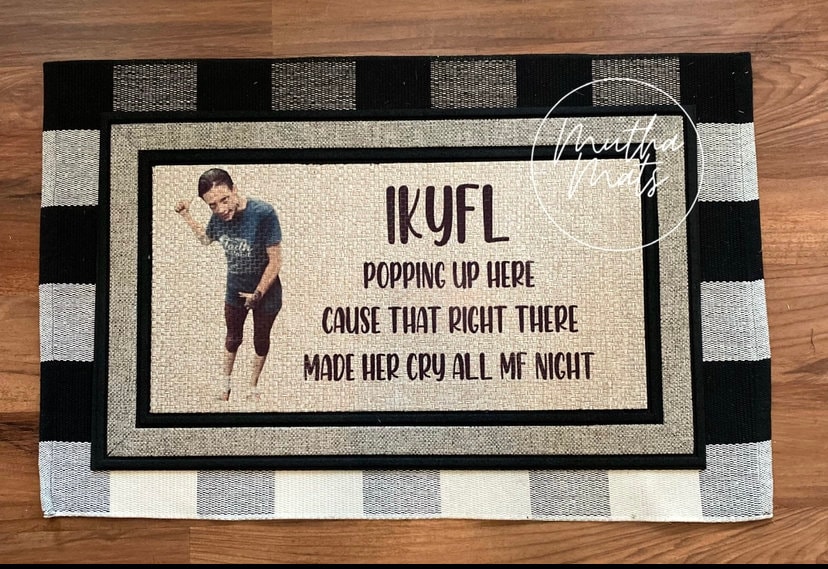 Tik Tok IKYFL Custom Door Mat/ Funny Meme Door Mat/ Etsy
