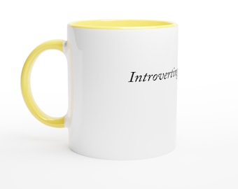 Introvert... Vänta mugg - För de där morgnarna