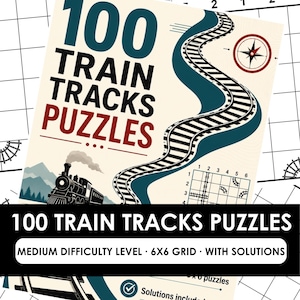 Könnte beinhalten: Ein Buchcover mit dem Titel 100 TRAIN TRACKS PUZZLES, das eine Dampflokomotive, geschwungene Bahngleise und einen Kompass zeigt. Das Design enthält ein 6x6-Gitter-Rätselbeispiel, eine Angabe zum mittleren Schwierigkeitsgrad und Lösungen.