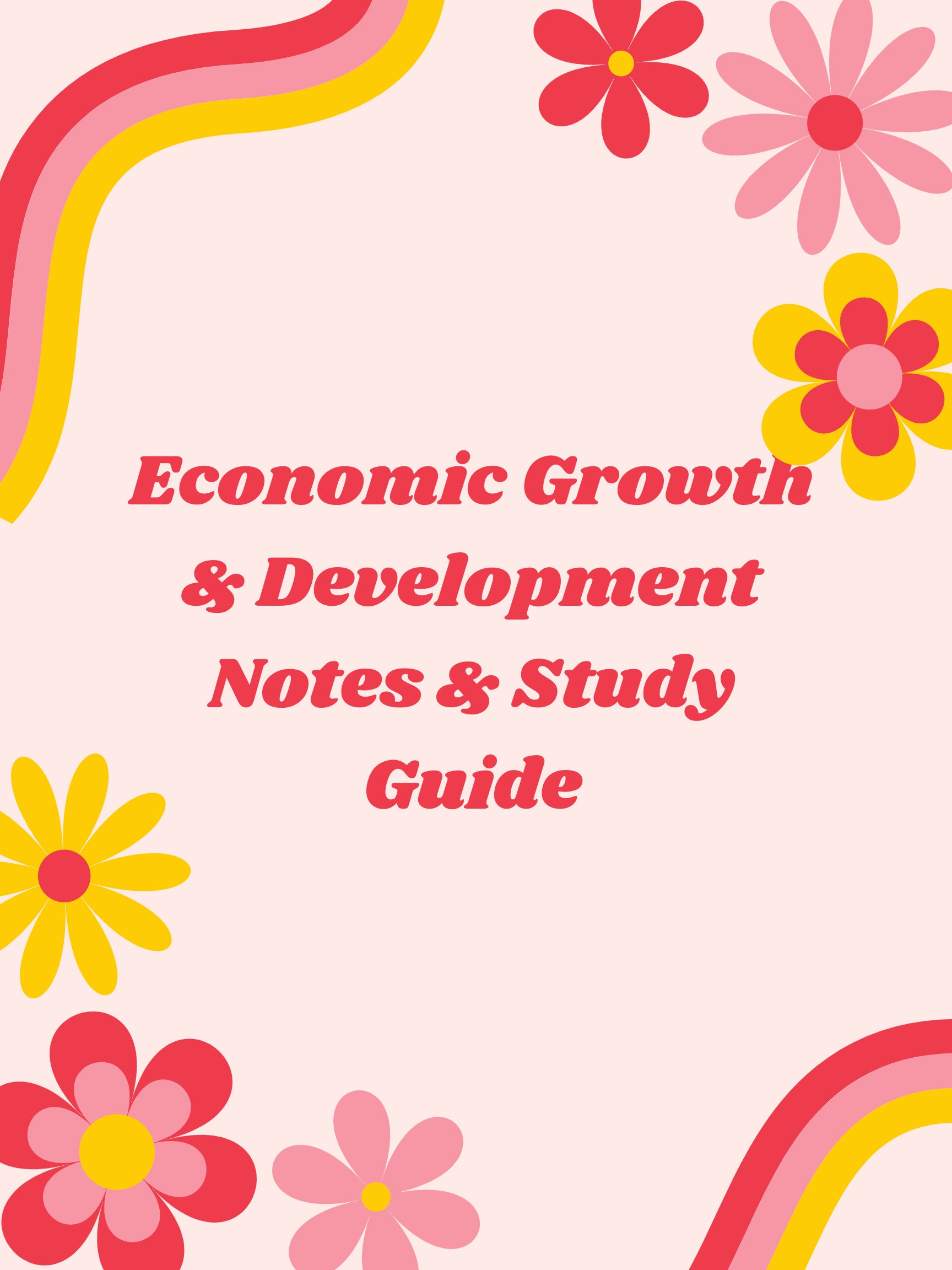 Economic Growth and Development Notes, Econ Study Guide, College Economics  Notes, Econ Notes