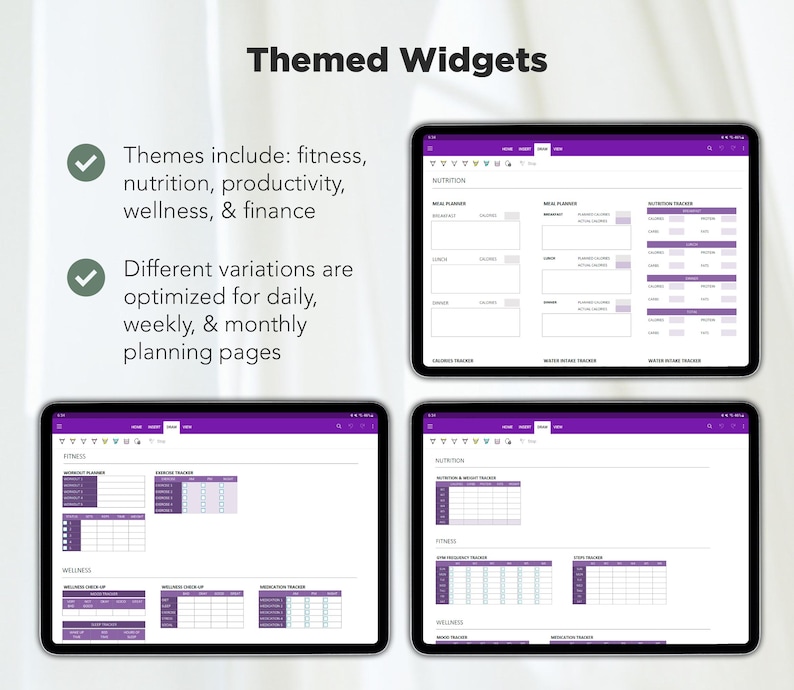 May include: Four digital planner screens with purple borders and white backgrounds. The screens show different themed widgets for fitness, nutrition, productivity, wellness, and finance. The text "Themed Widgets" is at the top of the image. The text "Themes include: fitness, nutrition, productivity, wellness, & finance" is on the left side of the image. The text "Different variations are optimized for daily, weekly, & monthly planning pages" is also on the left side of the image.