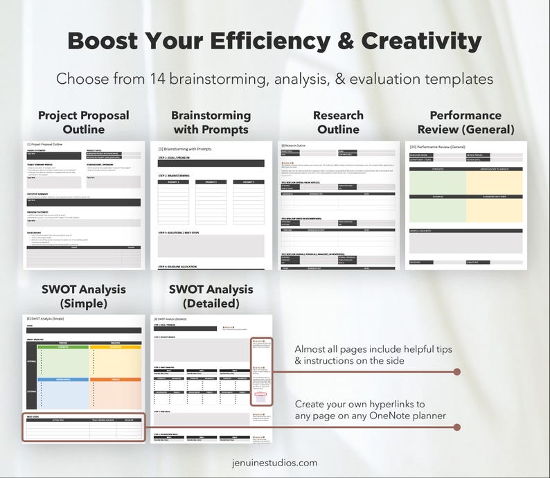 May include: A collection of 14 printable templates for brainstorming, analysis, and evaluation. The templates include a project proposal outline, brainstorming with prompts, SWOT analysis (simple and detailed), research outline, and performance review (general). The templates are designed for use in OneNote.