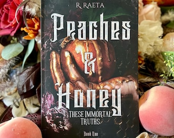 Signed Paperback Edition of ‘Peaches & Honey’