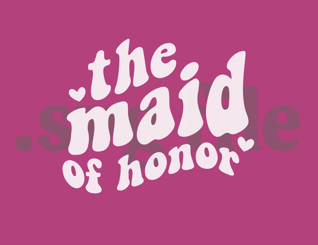 SVG File | Maid Honor Bachelorette Marry Me Wed Wedding Marriage Heart