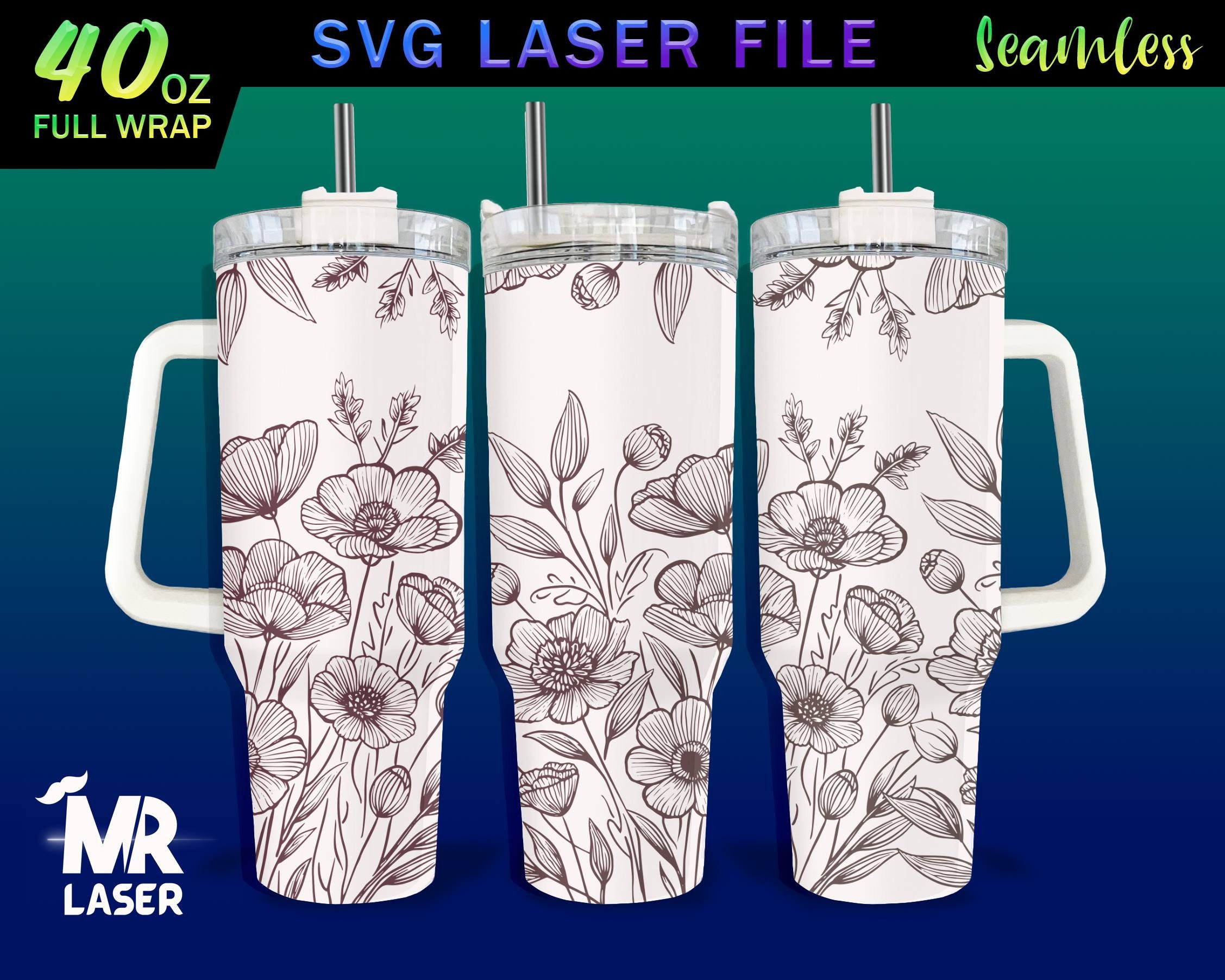 Flower V3 Laser Engraved Full Wrap Design for 40 Oz Tumbler, Flower SVG ...