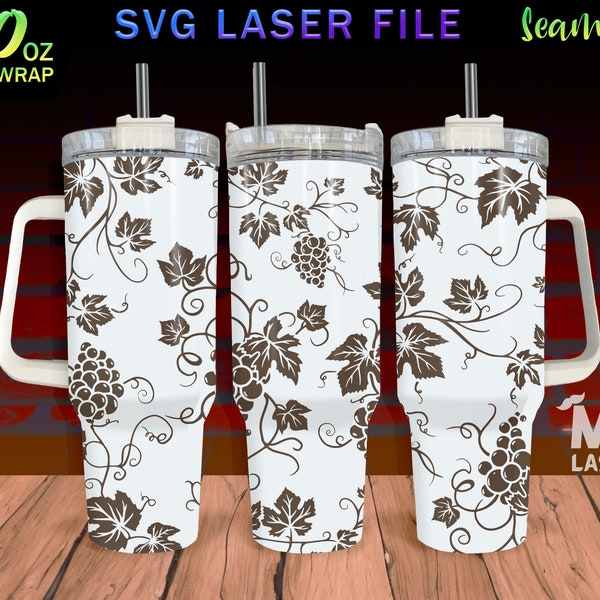 Grape vine Laser Engraved full Wrap Design For 40oz Tumbler, Grape vine SVG Laser File, Grape vine For Laser Rotary Machine, Seamless