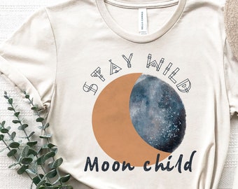 Stay Wild Moon Child T-Shirt: Bohemian Hippie Boho Tee