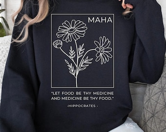 Hippocrates Quote Crewneck Sweatshirt, Floral Design