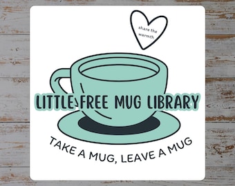Little Free Mug Library Sign: Weatherproof Mug Exchange