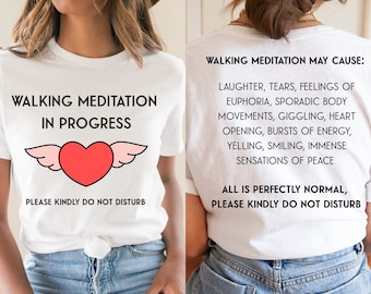 Walking Meditation Shirt: Do Not Disturb, Ring-Spun Cotton