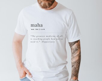 MAHA Definition Shirt, Hippocrates Quote, Cotton Tee