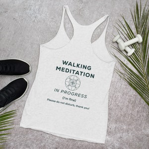 women's racerback walking meditation tank top, walking meditation in progress, front & back, do not disturb, walking meditation shirt