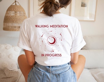 Walking Meditation In Progress Unisex T-Shirt