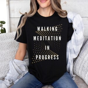 Walking Meditation T-Shirt, Meditation in Progress Shirt, Retreat Shirt, Patterns within Patterns, Walking Meditation Shirt, Quantum Shirt
