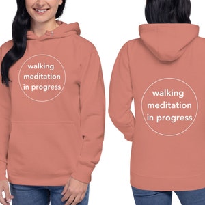 Simple Front & Back Walking Meditation Unisex Hoodie, Walking Meditation Sweatshirt, Walking Meditation In Progress