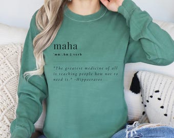 MAHA Definition Long Sleeve Shirt: Hippocrates Quote