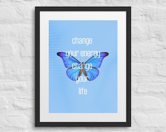 Change Your Energy, Change Your Life Framed poster, Becoming Supernatural, Rewire Brain Art, Neuroplasticity, Neuroscience