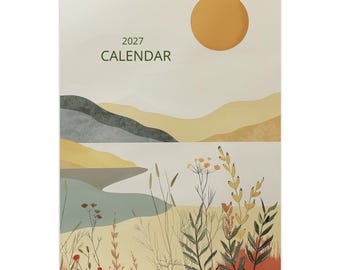 May include: A 2027 wall calendar featuring a landscape illustration with a large yellow sun, rolling hills in shades of gray and tan, and a foreground filled with various wildflowers and grasses in red, green, and yellow tones.