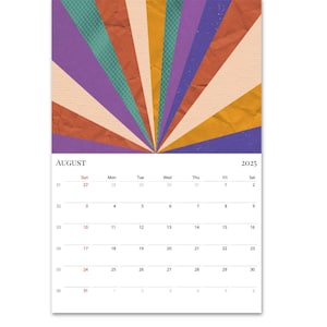 May include: A calendar for August 2025 with a colourful retro-style design. The background features a burst of orange, yellow, purple, and green stripes. The calendar grid is white with black numbers.