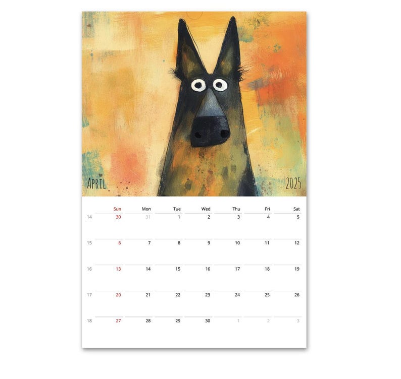 May include: A calendar for April 2025 featuring a watercolor painting of a dog with large eyes. The dog is looking directly at the viewer. The calendar is in a white frame with black text.