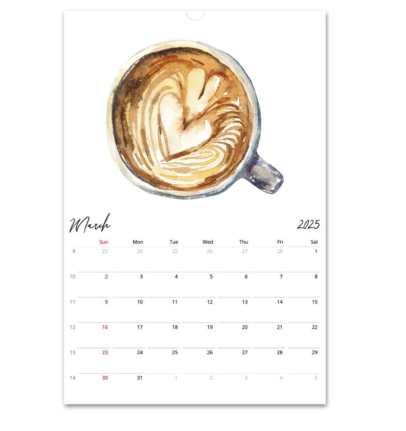 Peut inclure: Un calendrier mural pour mars 2025 pr&eacute;sentant une illustration &agrave; l'aquarelle d'une tasse de caf&eacute; avec un motif de latte art en forme de c&oelig;ur. La grille du calendrier affiche les jours du mois avec les en-t&ecirc;tes et les dates num&eacute;riques.