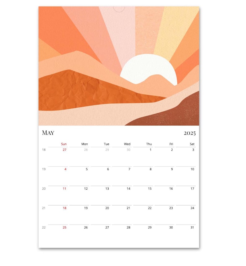 May include: A calendar for May 2025 featuring a sunset graphic in shades of orange, pink, and brown. The graphic depicts a stylised sun and mountains.