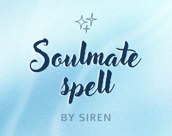 SOULMATE SPELL丨Manifest True Love & Romantic Relationship, Attract Soulmate, Love Ritual for Deep Spiritual Connection, Dream Marriage