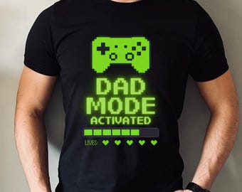 Dad Mode Activated T-Shirt | Funny Gamer Dad Gift | Gaming Fathers Day Shirt | Retro Pixel Dad Tee