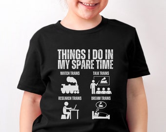 Funny Train T Shirt Things I do In My Spare Time, Funny Train Gift For Boys And Girls, Steam Train Tshirt For Kids, Railway Fan T-Shirt Gift