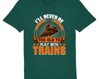 Vintage Trainspotter T-Shirt - "I'll Never Be Too Old To Play With Trains" Design, Unisex, Black, Size 3XL