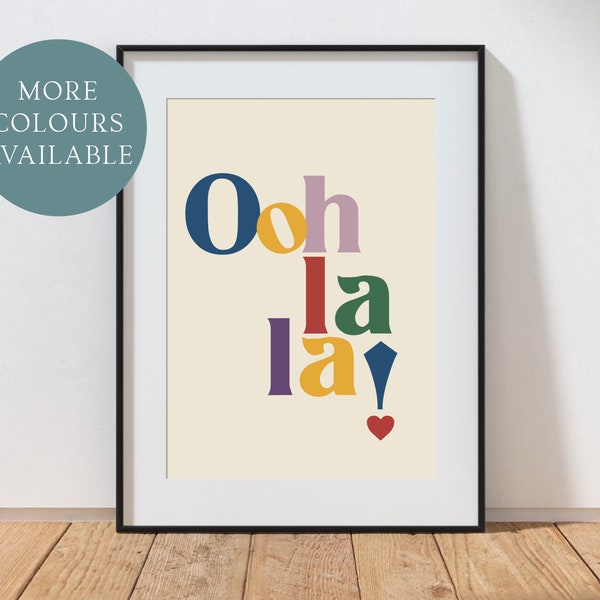 Ooh La La Poster | Slogan Print | French Typography Wall Art | French Slogan Print | Ooh La La Home Decor Print