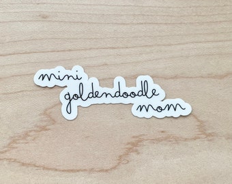 Mini Goldendoodle Mom Sticker, Doodle Mom Sticker, Dog Laptop Sticker, Water Bottle Sticker, Water Resistant Glossy Sticker
