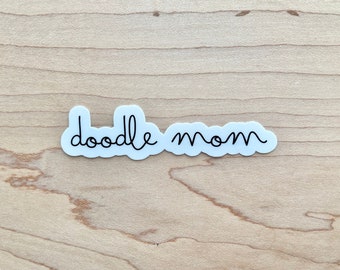 Doodle Mom Sticker, Goldendoodle Mom, Labradoodle Mom, Bernedoodle Mom, Dog Mom Sticker, Dog Laptop Sticker, Water Resistant Glossy Sticker
