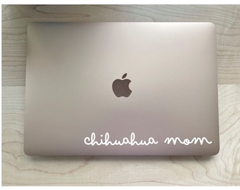 Calcomanía de coche de mamá chihuahua, regalo de mamá chihuahua, calcomanía de perro MacBook, calcomanía de equipaje de perro, calcomanía de vaso, calcomanía de botella de agua de perro, vinilo brillante