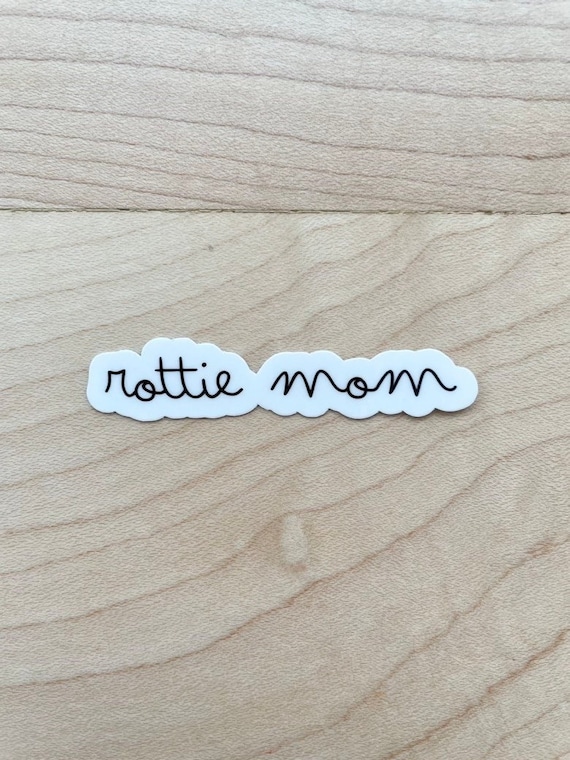 Rottie Mom Sticker, Rottweiler Mom Gifts, Dog Mom Sticker, Dog Laptop Sticker, Dog Water Bottle Sticker, Water Resistant Glossy