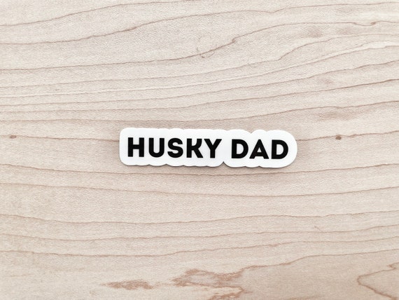 Husky Dad Sticker, Siberian Husky Dad Gifts, Dog Dad Sticker, Dog Laptop Sticker, Water Bottle Sticker, Water Resistant Glossy Sticker